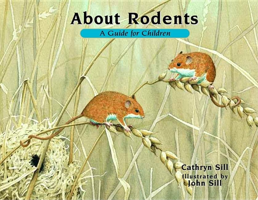 About Rodents: A Guide for Children