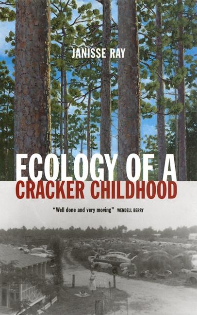 Ecology of a Cracker Childhood