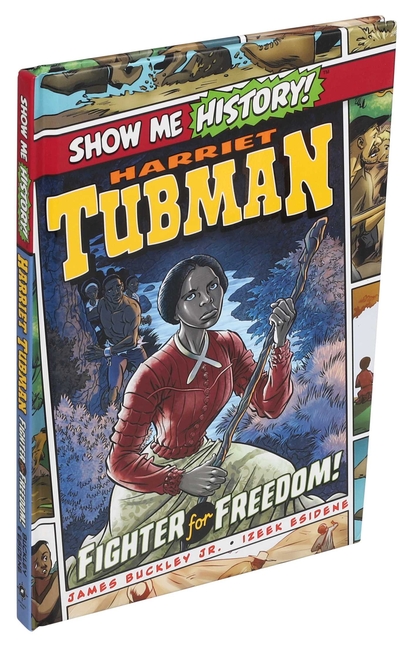 Harriet Tubman: Fighter for Freedom!