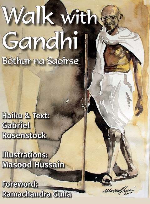 Walk with Gandhi: Bóthar na Saoirse