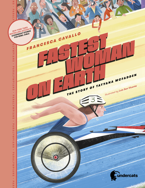 Fastest Woman on Earth: The Story of Tatyana McFadden