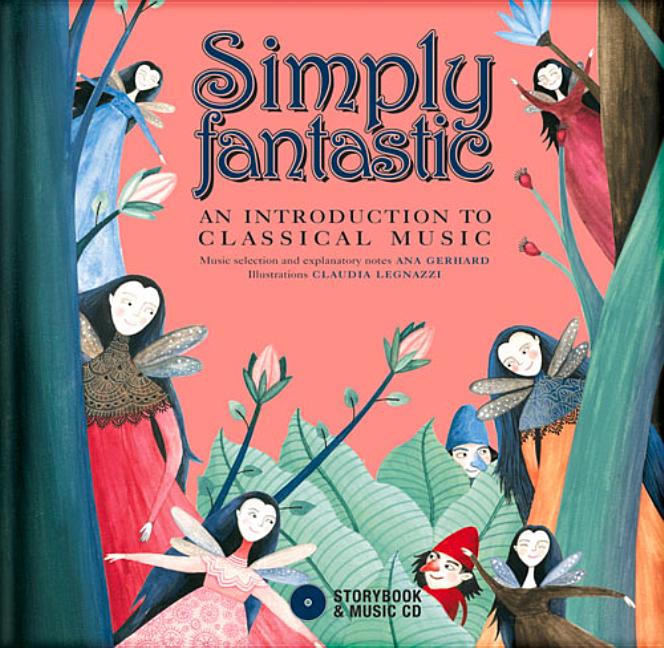 Simply Fantastic: An Introduction to Classical Music