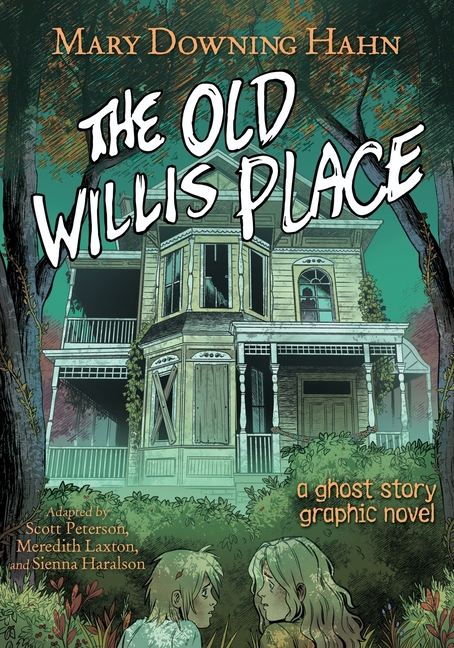 The Old Willis Place: A Ghost Story