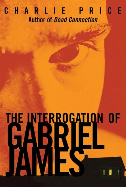 The Interrogation of Gabriel James