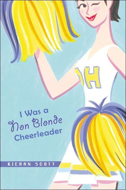 I Was a Non-Blonde Cheerleader