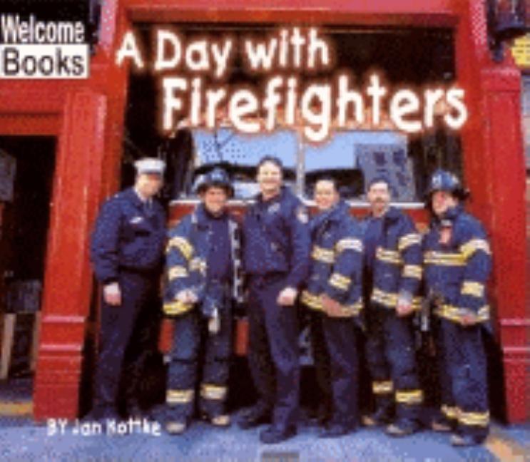 A Day with Firefighters