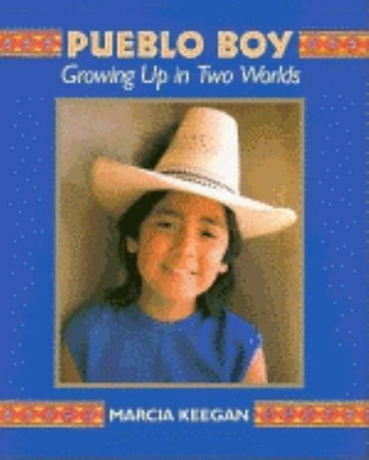 Pueblo Boy: Growing Up in Two Worlds