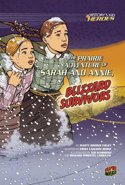 The Prairie Adventure of Sarah and Annie, Blizzard Survivors