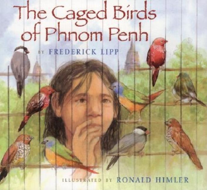 The Caged Birds of Phnom Penh