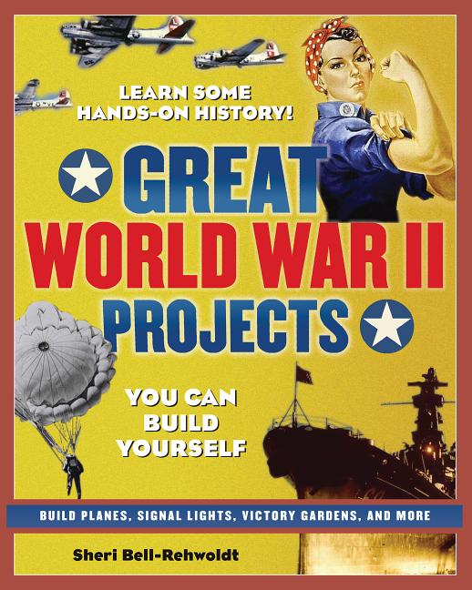 Great World War II Projects You Can Build Yourself