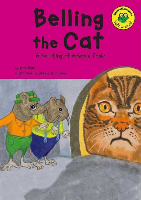 Belling the Cat: A Retelling of Aesop's Fable