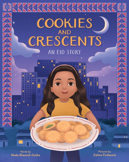 Cookies and Crescents: An Eid Story