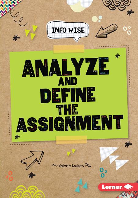 Analyze and Define the Assignment