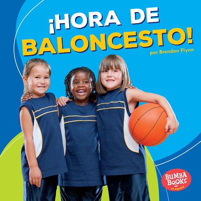 ¡Hora de baloncesto!