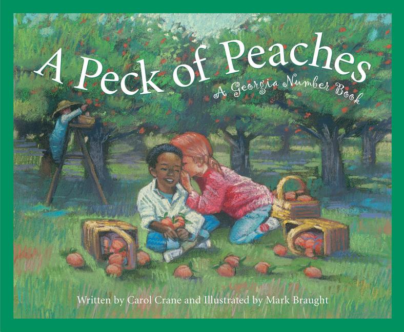 A Peck of Peaches: A Georgia Number Book