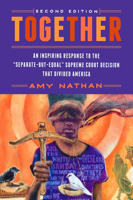 Together: An Inspiring Response to the Separate-But-Equal Supreme Court Decision That Divided America