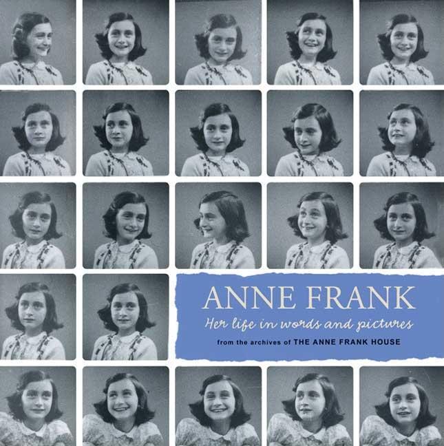 Anne Frank: Her Life in Words and Pictures