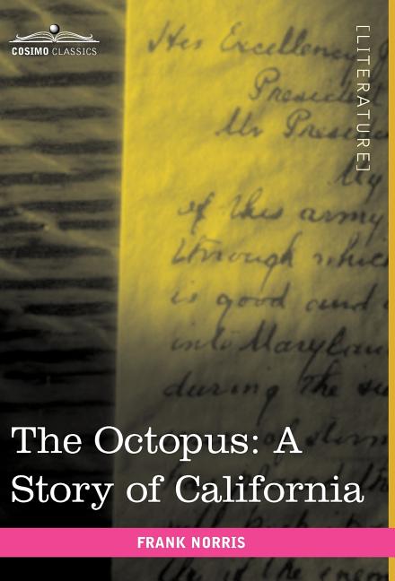 The Octopus: A Story of California