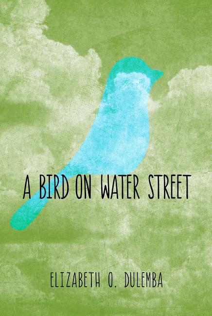 A Bird on Water Street