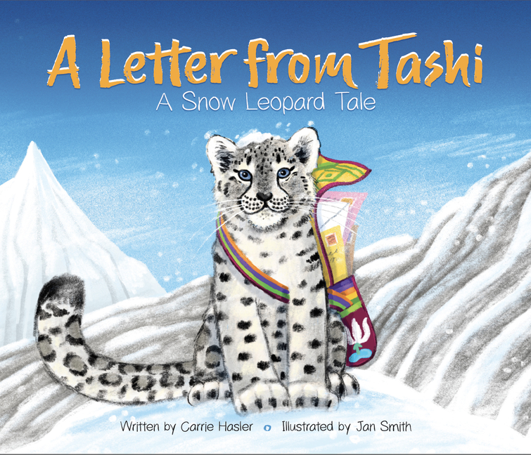 A Letter from Tashi: A Snow Leopard Tale