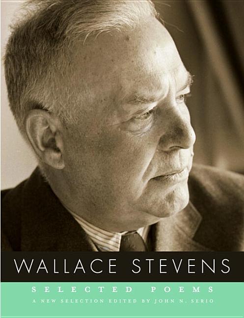 Wallace Stevens: Selected Poems