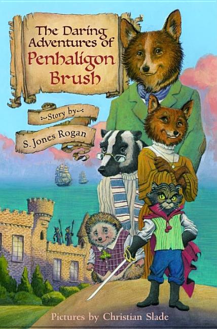 The Daring Adventures of Penhaligon Brush