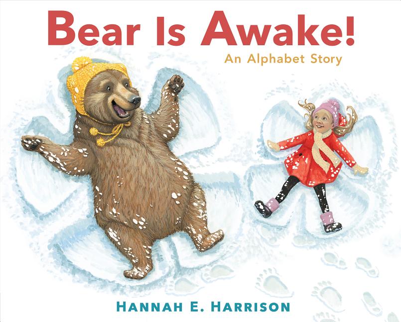 Bear Is Awake!: An Alphabet Story