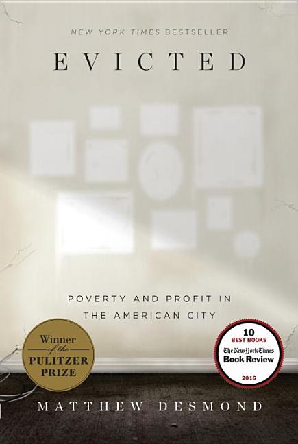 Evicted: Poverty and Profit in the American City