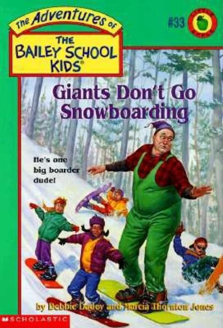 Giants Don't Go Snowboarding