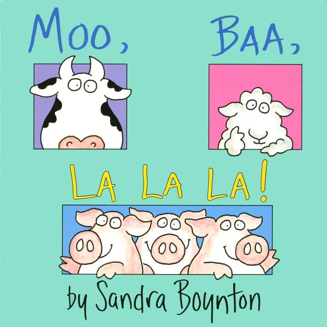 Moo, Baa, La La La!