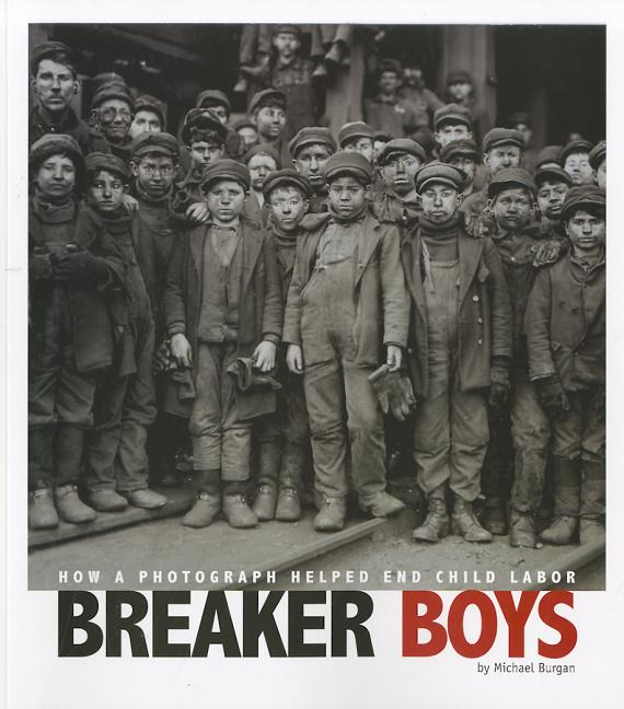 Breaker Boys: How a Photograph Helped End Child Labor