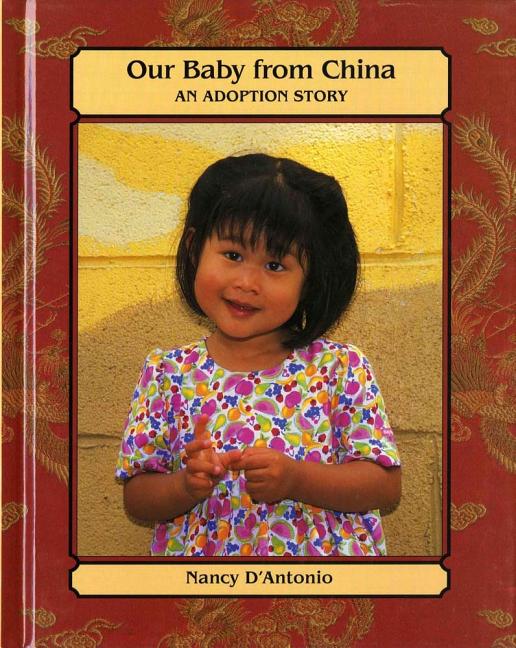 Our Baby from China: An Adoption Story