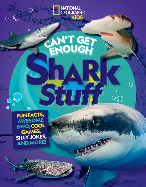 Can't Get Enough Shark Stuff: Fun Facts, Awesome Info, Cool Games, Silly Jokes, and More!