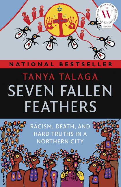 Seven Fallen Feathers: Racism, Death, and Hard Truths in a Northern City