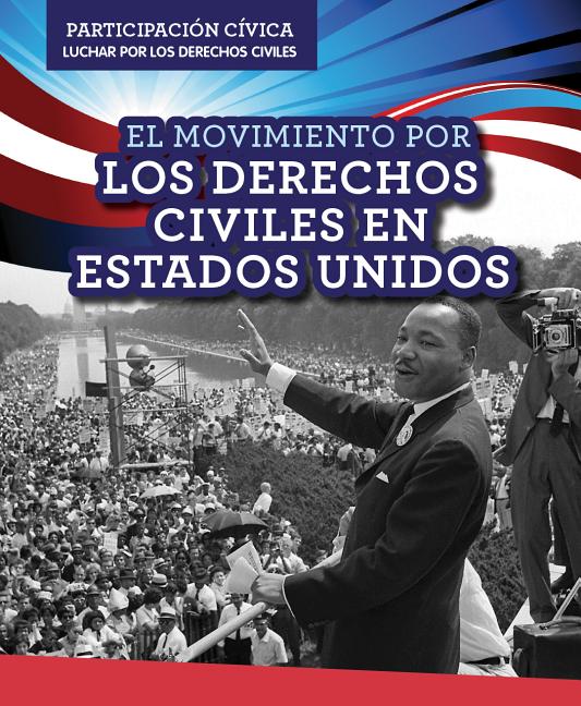 El movimiento por los derechos civiles en Estados Unidos / American Civil Rights Movement