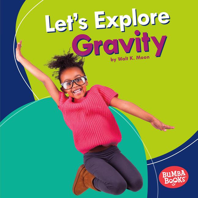 Let's Explore Gravity