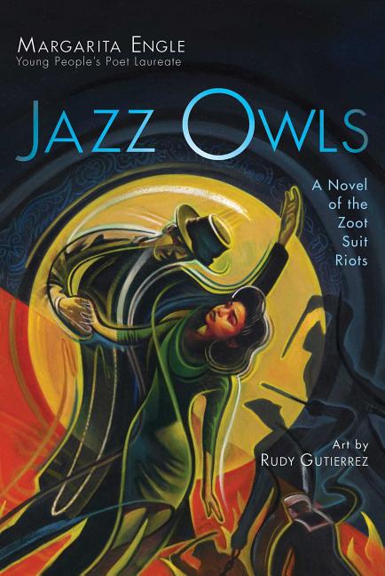 Jazz Owls: A Novel of the Zoot Suit Riots