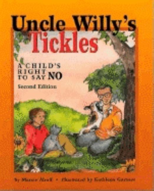 Uncle Willy's Tickles: A Child's Right to Say No