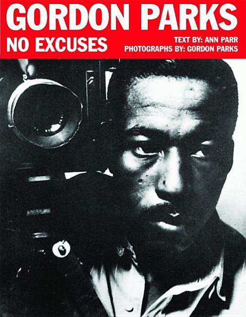 Gordon Parks: No Excuses