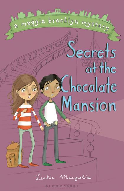 Secrets at the Chocolate Mansion