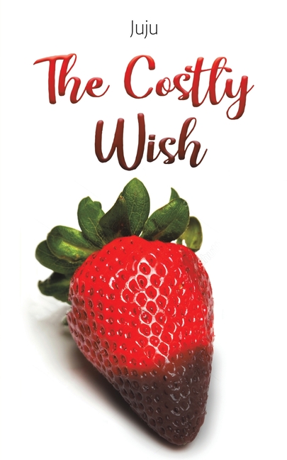 The Costly Wish