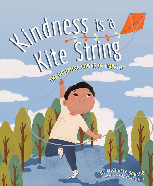 Kindness is a Kite String: The Uplifting Power of Empathy