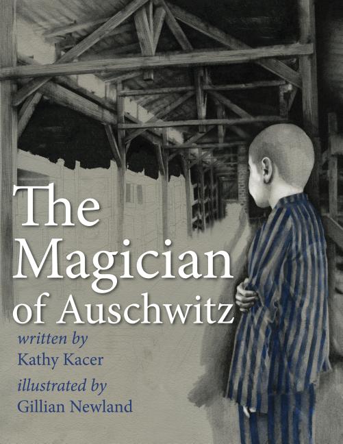 The Magician of Auschwitz