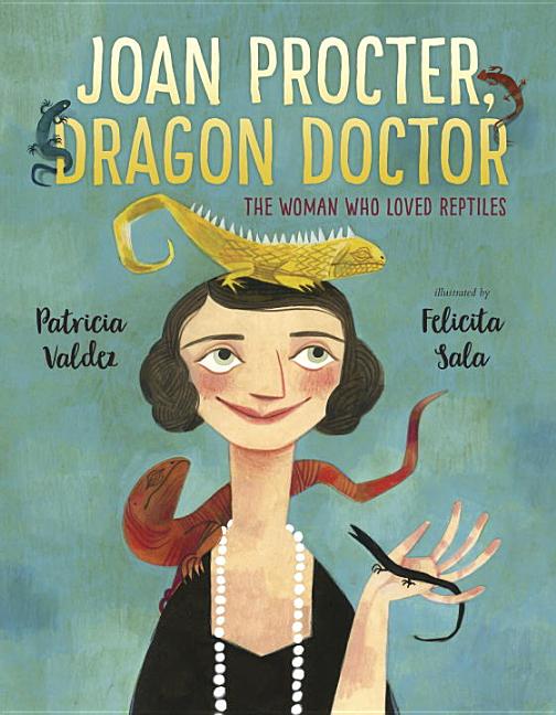 Joan Procter, Dragon Doctor: The Woman Who Loved Reptiles