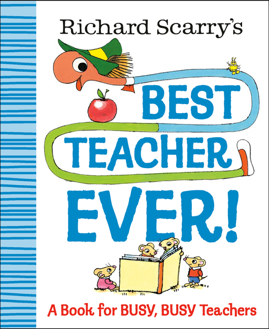 Richard Scarry's Best Teacher Ever!