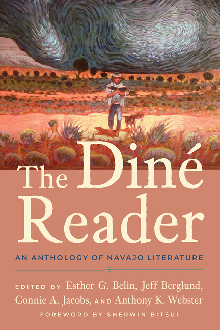 The Diné Reader: An Anthology of Navajo Literature