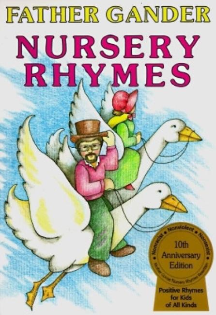 Father Gander Nursery Rhymes: The Equal Rhymes Amendment