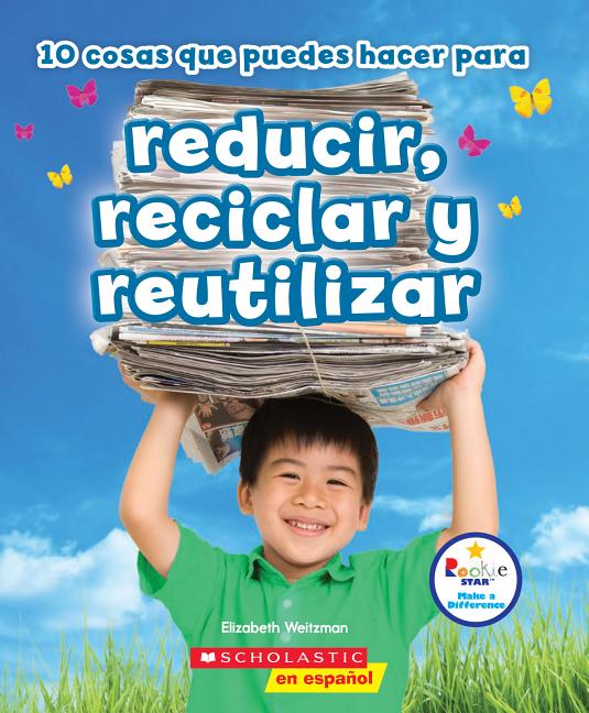 10 cosas que puedes hacer para reducir, reciclar y reutilizar