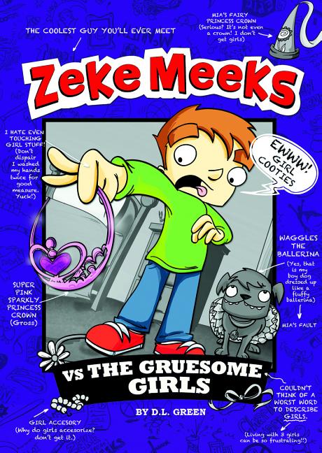 Zeke Meeks vs the Gruesome Girls