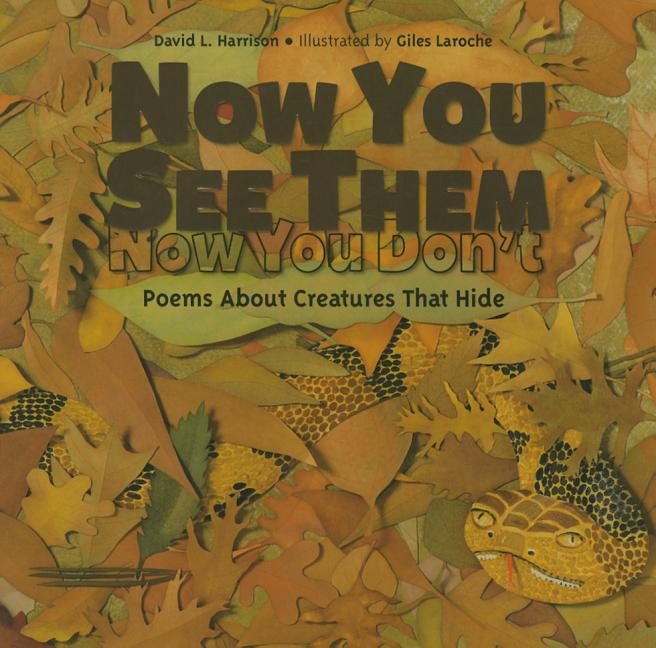 Now You See Them, Now You Don't: Poems about Creatures That Hide